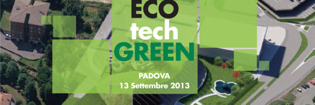 Forum internazionale Eco Tech Green 2013: Nuovi paesaggi urbani per la città attiva